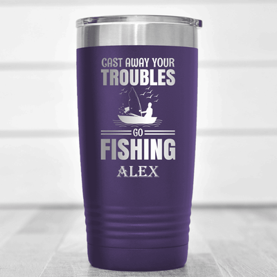 Purple Fishing Tumbler With Cast Away Your Troubles Design