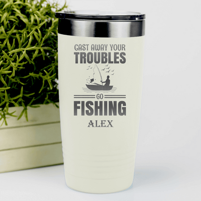 White Fishing Tumbler With Cast Away Your Troubles Design