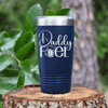 Navy fathers day tumbler Dad Fuel