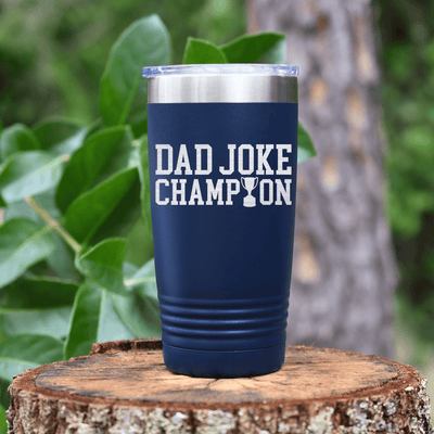 Navy fathers day tumbler Dad Joke Champion