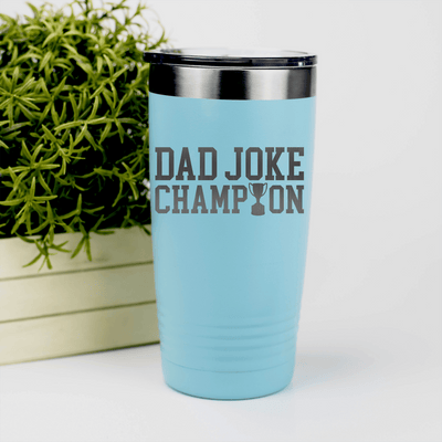 Teal fathers day tumbler Dad Joke Champion