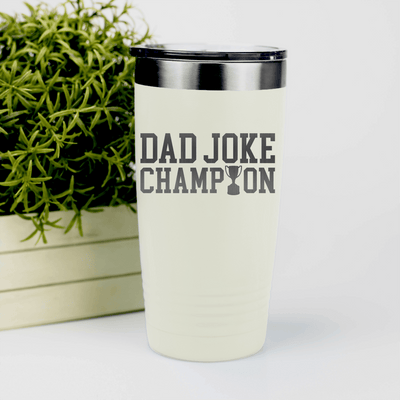 White fathers day tumbler Dad Joke Champion