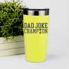Yellow fathers day tumbler Dad Joke Champion