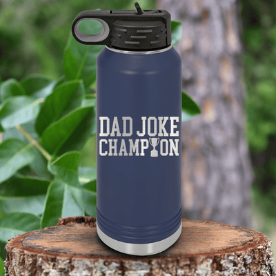 Navy Fathers Day Water Bottle With Dad Joke Champion Design