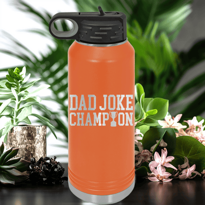 Orange Fathers Day Water Bottle With Dad Joke Champion Design