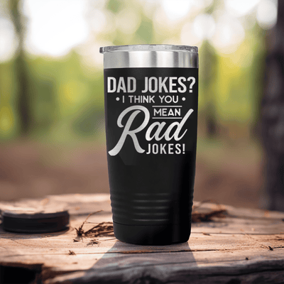 Black fathers day tumbler Dad Jokes Are Rad