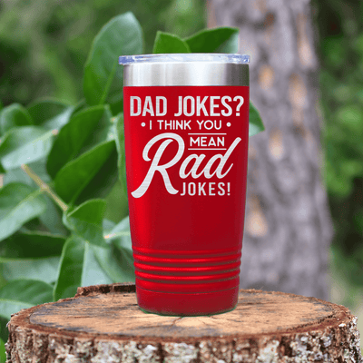 Red fathers day tumbler Dad Jokes Are Rad