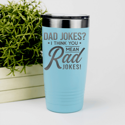 Teal fathers day tumbler Dad Jokes Are Rad