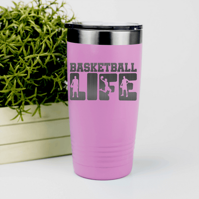 Pink basketball tumbler Dedicated Court Life
