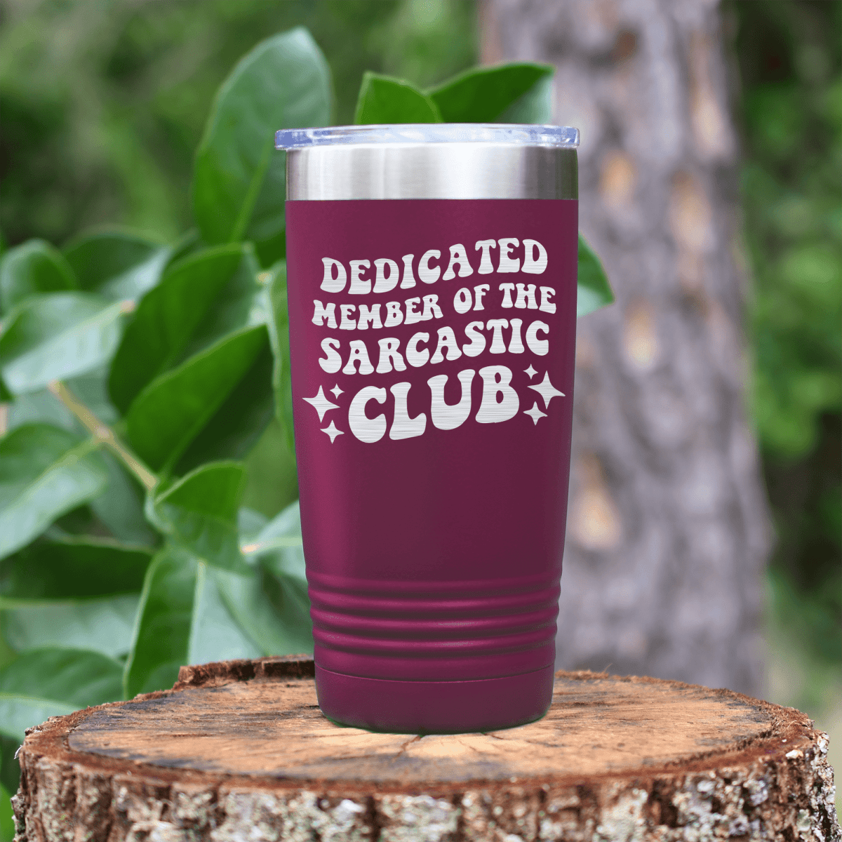 Maroon funny tumbler Dedicated Sarcasm Club