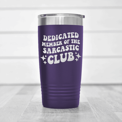 Purple funny tumbler Dedicated Sarcasm Club