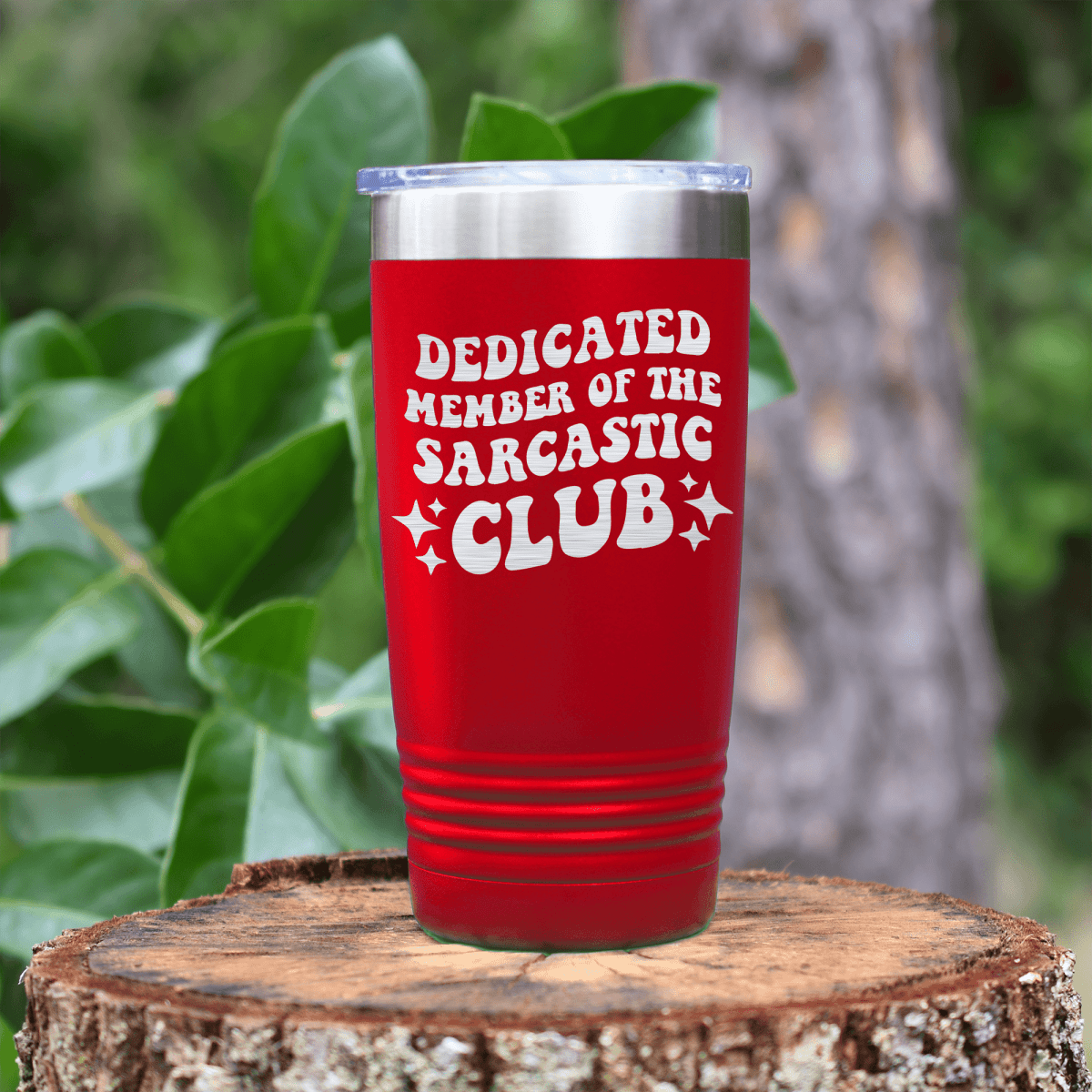 Red funny tumbler Dedicated Sarcasm Club