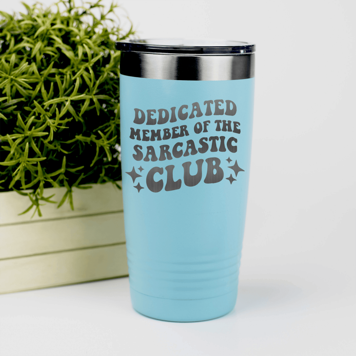 Teal funny tumbler Dedicated Sarcasm Club