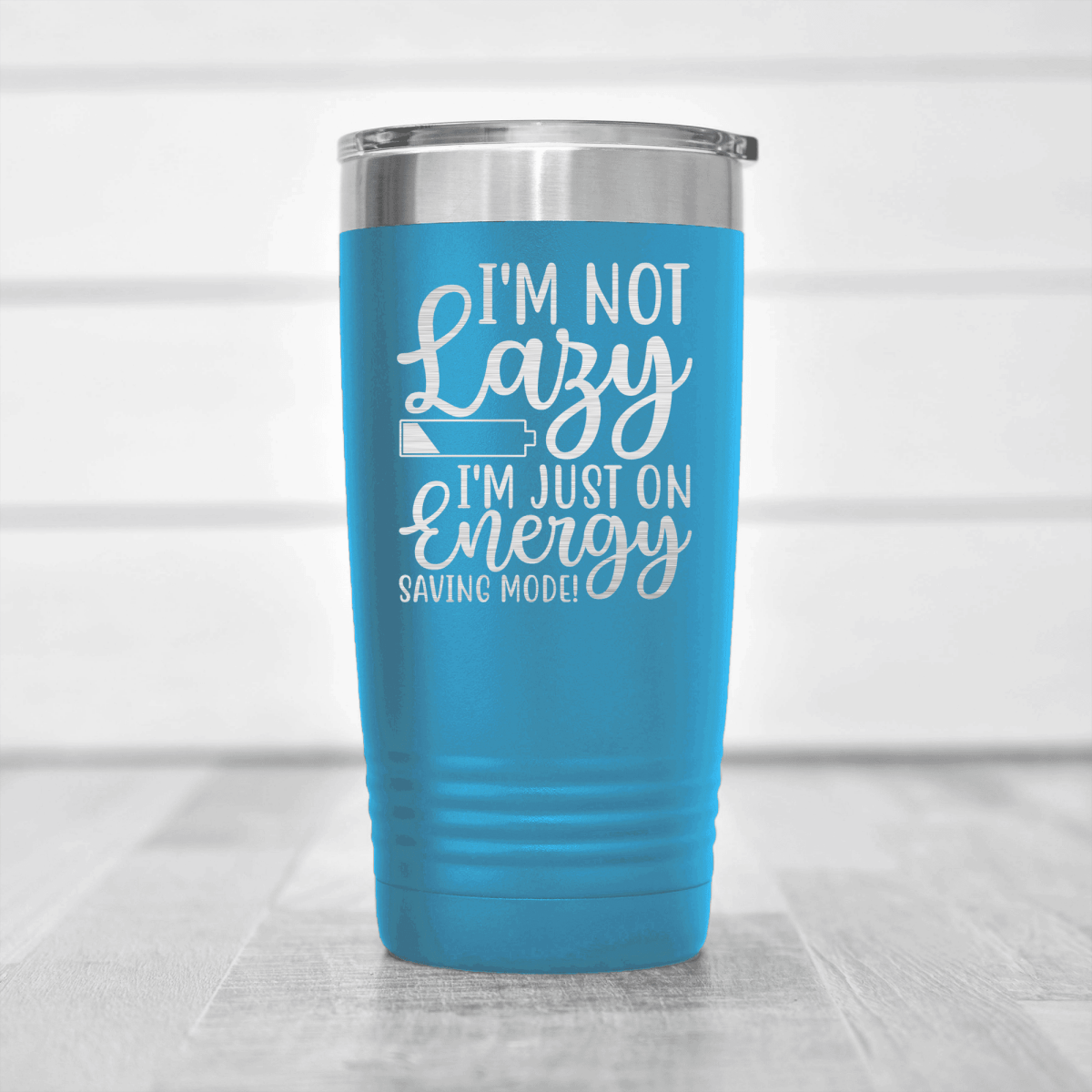 Light Blue funny tumbler Definitely Not Lazy