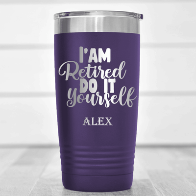 Purple Retirement Tumbler With Do It Yourself Im Retired Design