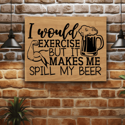 Bamboo Leather Wall Decor With Dont Excercise Over Spilled Beer Design