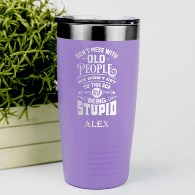 Light Purple Funny Old Man Tumbler With Dont Mess With Old Design