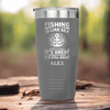 Grey Fishing Tumbler With Even When Its Bad Its Great Design