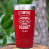 Red Funny Old Man Tumbler With Everyones Getting Annoying Design