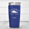 Blue Fishing Tumbler With Fishing For The Day Design