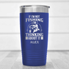 Blue Fishing Tumbler With Fishing On My Mind Design