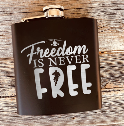 Freedom Isnt Free Flask