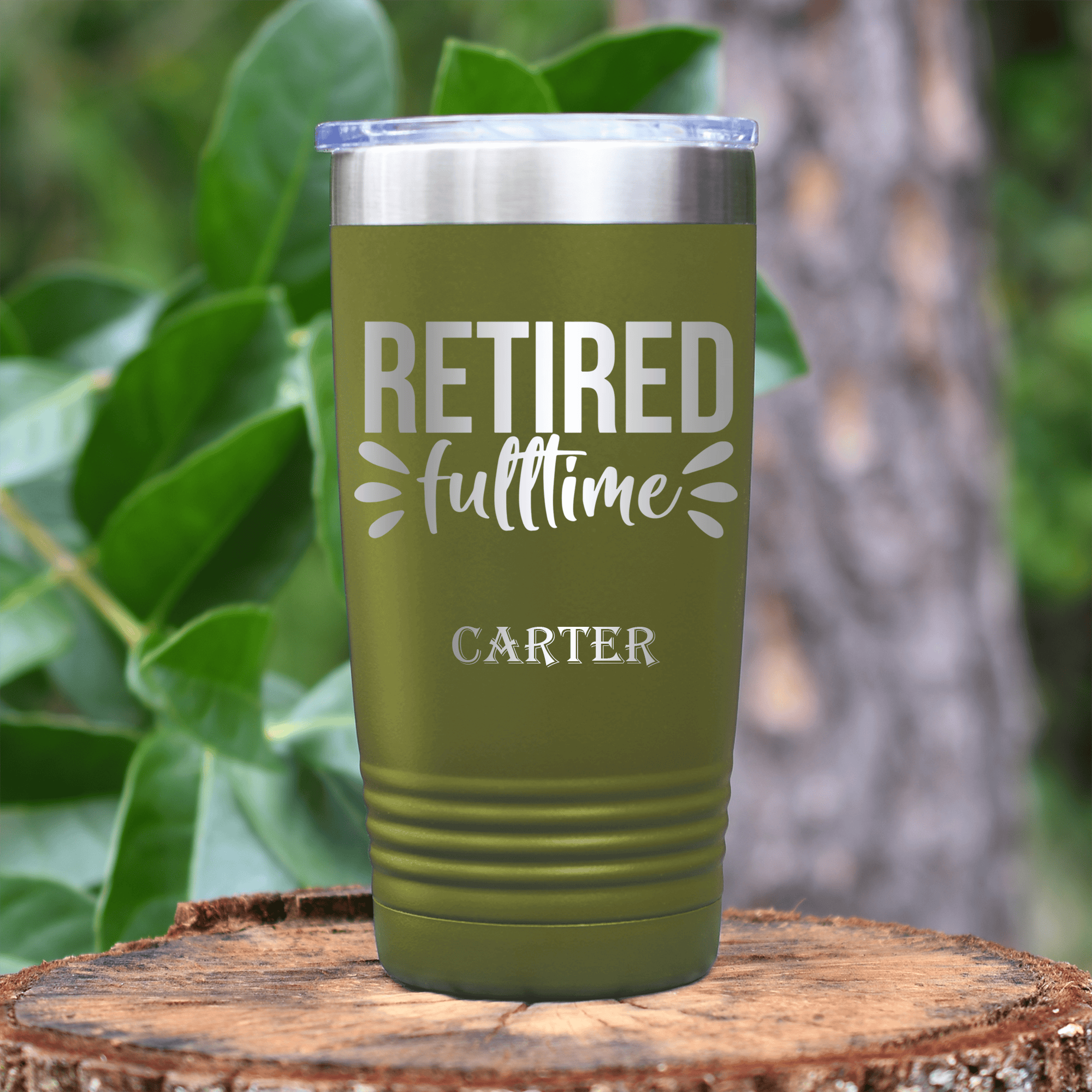 Military Green Retirement Tumbler With Fulltime Retired Design
