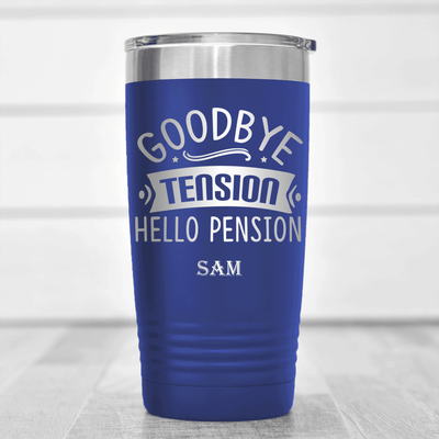 Blue Retirement Tumbler With Getting Paid To Relax Design