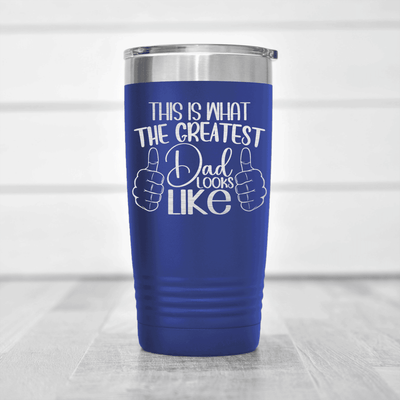 Blue fathers day tumbler Great Dads Look Like This