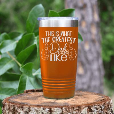 Orange fathers day tumbler Great Dads Look Like This