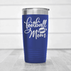 Blue football tumbler Gridiron Mother In Words