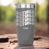Grey Retirement Tumbler With Groovy And Retired Design