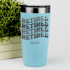 Teal Retirement Tumbler With Groovy And Retired Design