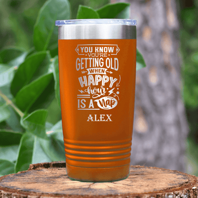 Orange Funny Old Man Tumbler With Happy Hour Nap Time Design