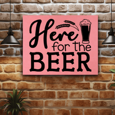 Pink Leather Wall Decor With Here For The Beer Design