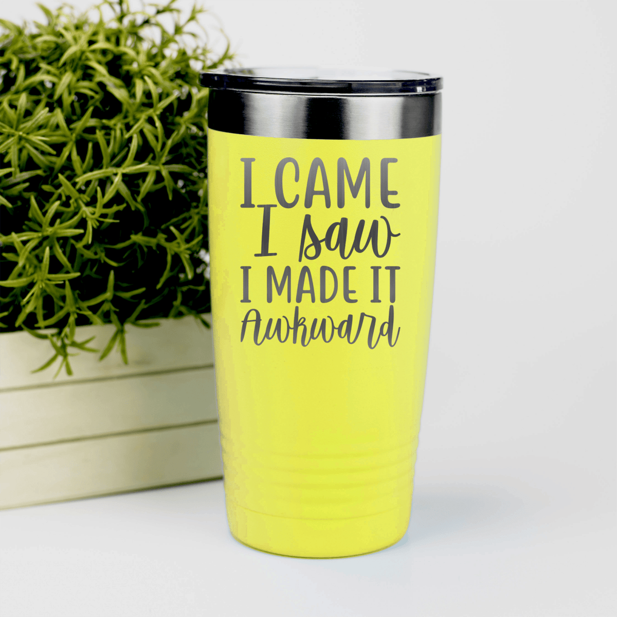 Yellow funny tumbler I Came I Saw I Made It Awkward
