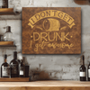 Rustic Gold Leather Wall Decor With I Dont Get Drunk Design