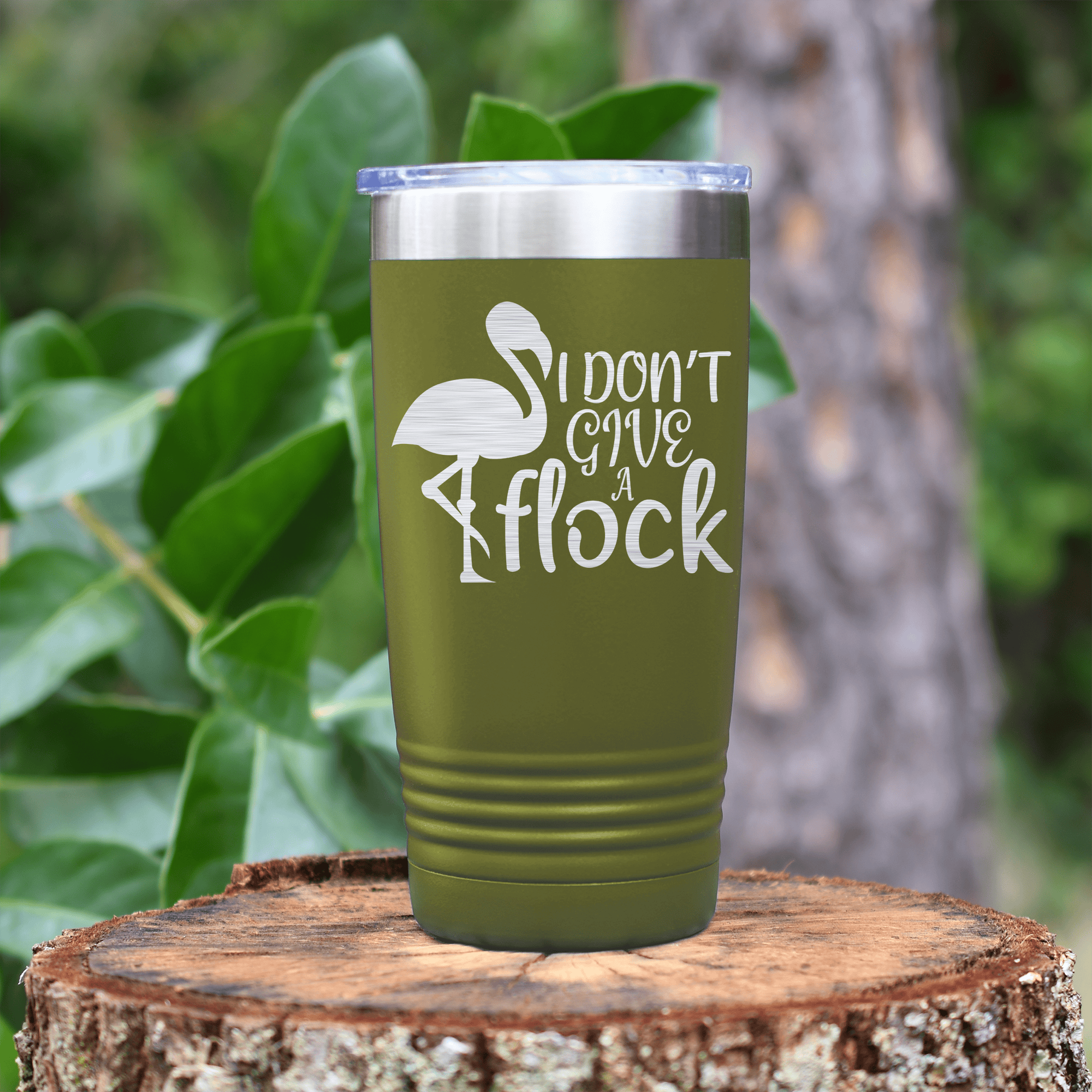 Military Green funny tumbler I Dont Give A Flock
