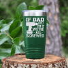 Green fathers day tumbler If Dad Cant Fix It