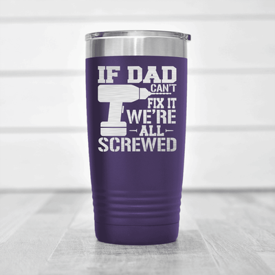 Purple fathers day tumbler If Dad Cant Fix It