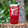 Red fathers day tumbler If Dad Cant Fix It