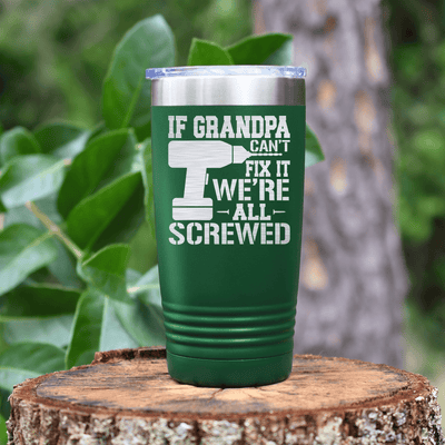 Green fathers day tumbler If Grandpa Cant Fix It