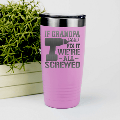 Pink fathers day tumbler If Grandpa Cant Fix It