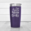 Purple funny tumbler Im Nicer Than My Face Looks