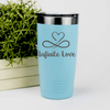 Teal Valentines Day Tumbler With Infinite Love Design
