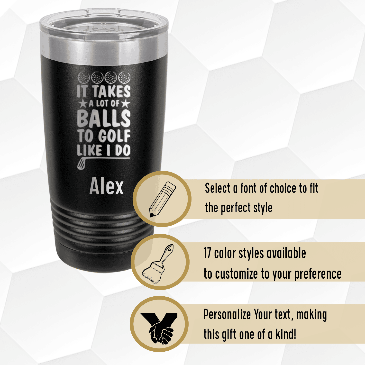 Unique Personalized It Takes Balls To Golf Like I Do Tumbler Customized Golf Tumblers Gifts for Men by Groovy Guy