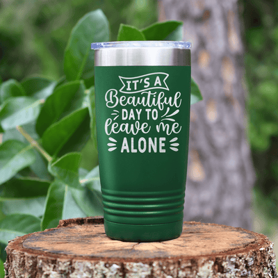 Green funny tumbler Leave Me Alone