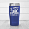 Blue funny tumbler Limited Edition