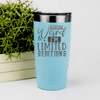 Teal funny tumbler Limited Edition