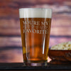 You're My Favorite Engraved Pint Beer Glass Gift